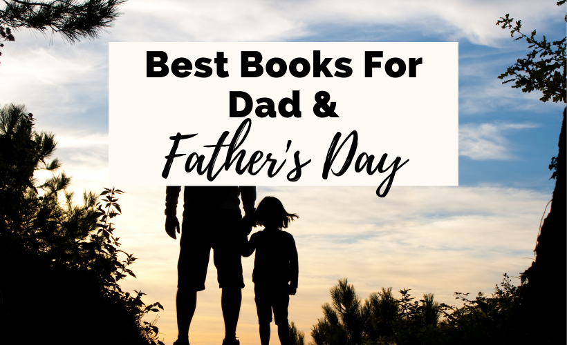 Best Books For Dad Fathers Day with shadow of father holding daughter's hand and looking out at clouds