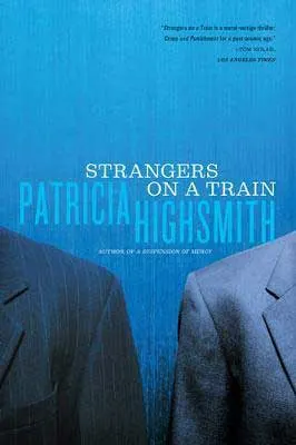 Strangers On A Train by Patricia Highsmith book cover