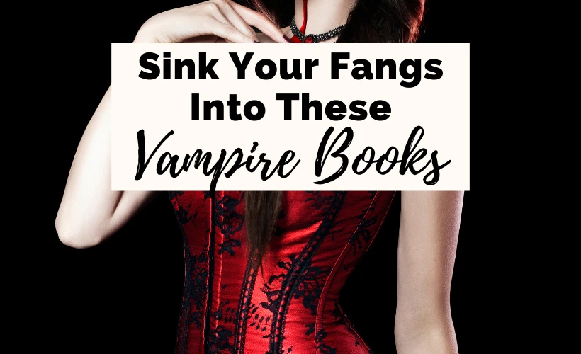 Vampire books, series, romances for adults and teens with picture of white woman in red dress and blood on neck