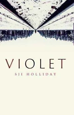 Violet by S.J.I Holliday book cover