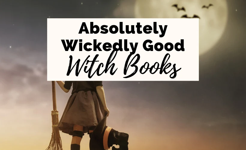 Wickedly witch books about witches with picture of young witch holding a broomstick and looking at the moon