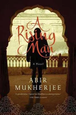 A Rising Man by Abir Mukherjee book cover