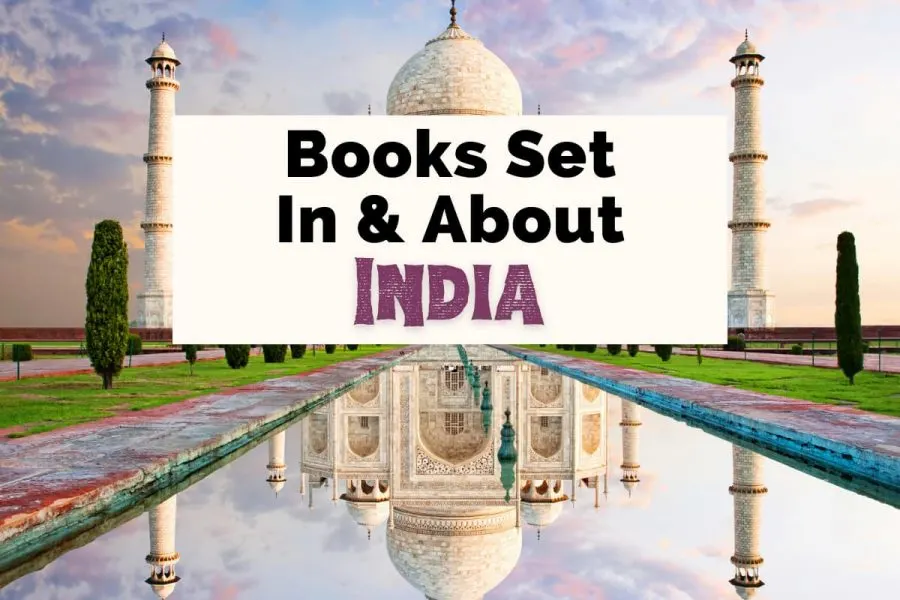 Books Set In India with picture of the Taj Mahal in Agra, India