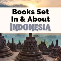 Books About Indonesia and Books Set In Indonesia with picture of Borobudur at sunset