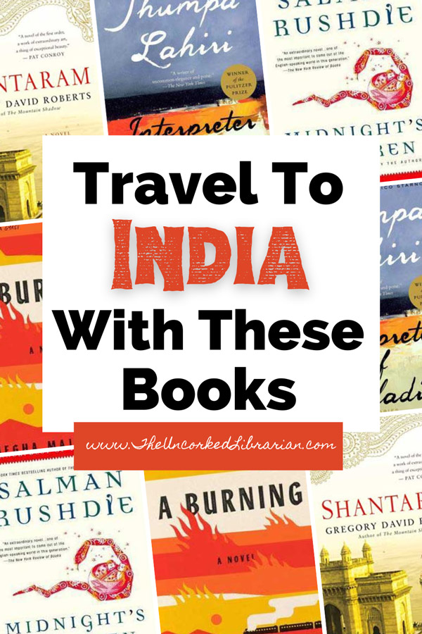 Books Set In India To Take You There Pinterest Pin with book covers for Shantaram, Midnight's Children, A Burning, and Interpreter of Maladies