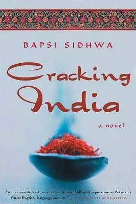 Cracking India by Bapsi Sidhwa book cover