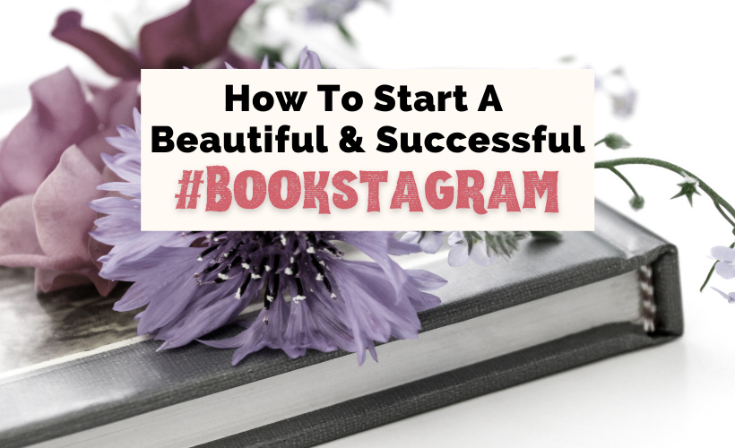 How To Start A Bookstagram Instagram For Books with purple flowers on top of silver book