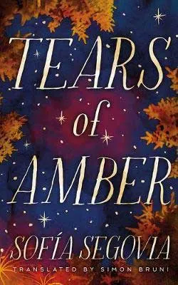 Tears Of Amber by Sofia Segovia book cover