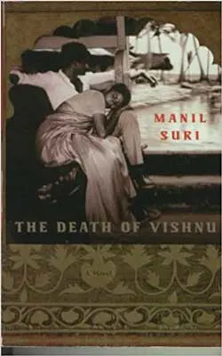 The Death Of Vishnu by Manil Suri book cover