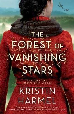 The Forest Of Vanishing Stars by Kristin Harmel book cover, July 2021 book releases in historical fiction