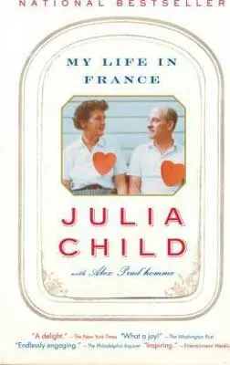My Life In France by Julia Child and Alex Prud'homme book cover