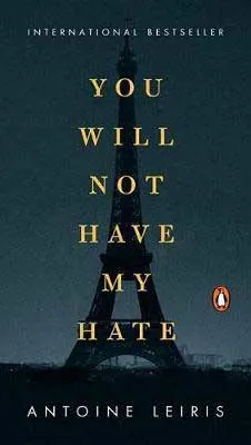 You Will Not Have My Hate by Antoine Leiris book cover