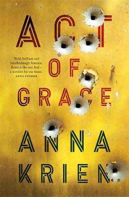 Act Of Grace by Anna Krien book cover