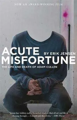 Acute Misfortune by Erik Jensen book cover, Australian biography