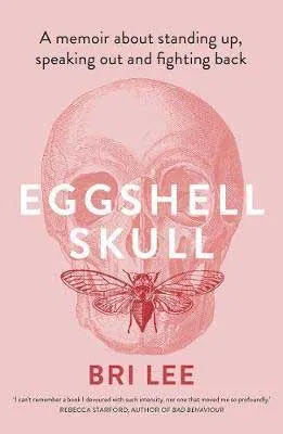 Eggshell Skull by Bri Lee book cover, Australian memoir