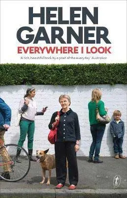Everywhere I Look by Helen Garner book cover, Australian essays