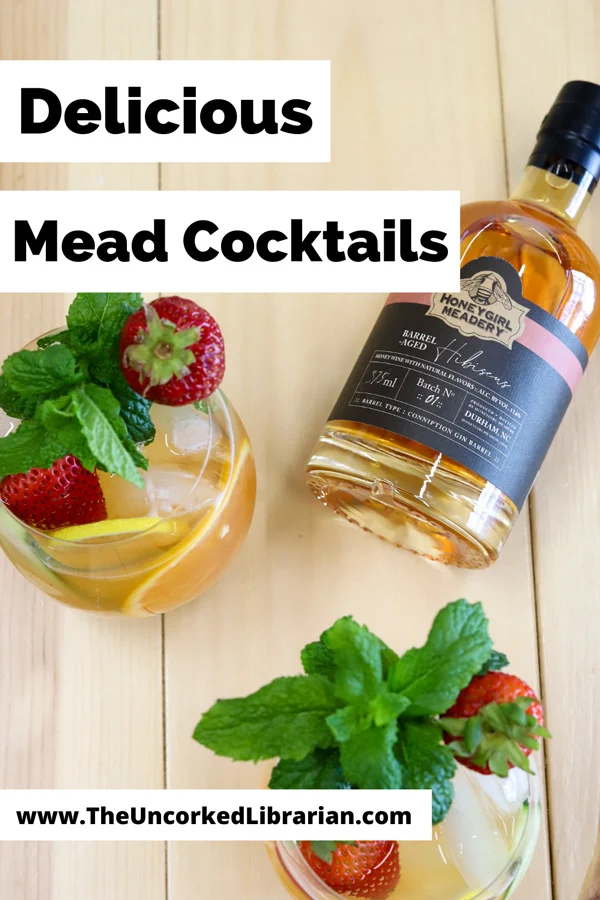 Mead Cocktails For Summer Pinterest Pin with bottle of mead and two cocktails with mint, orange, and strawberry garnish