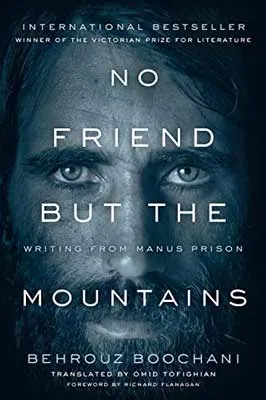 No Friend But The Mountains by Behrouz Boochani book cover