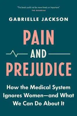 Pain and Prejudice by Gabrielle Jackson book cover, Australian books nonfiction
