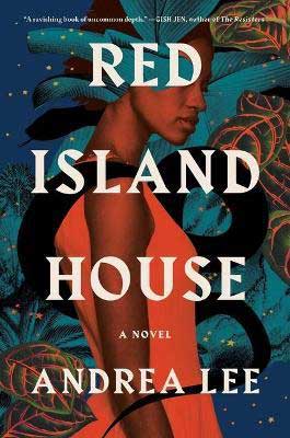 Red Island House by Andrea Lee book cover with Black woman in orange dress