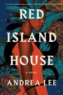 Red Island House by Andrea Lee book cover with Black woman in orange dress