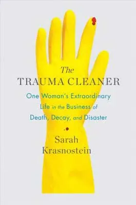 The Trauma Cleaner by Sarah Krasnostein book cover, Australian nonfiction