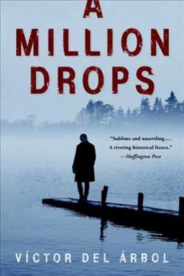 A Million Drops by Victor del Árbol book cover with person walking to end of foggy dock with city in background