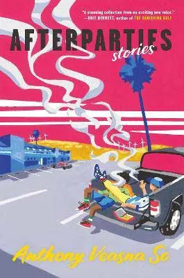 August 2021 book releases, Afterparties by Anthony Veasna So book cover with person smoking in back of truck on side of road