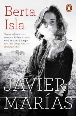 Berta Isla by Javier Marías book cover with black and white image of woman with short hair smoking