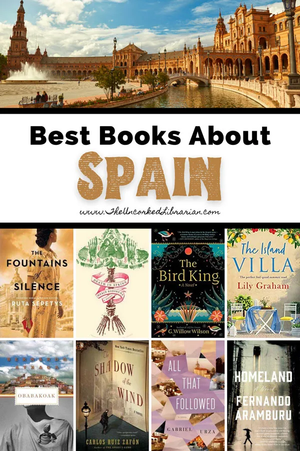 Novels About Spain and Spanish Books Pinterest Pin with book covers for The Fountains of Silence, The Bird King, The Island Villa, The Shadow of the Wind, All That Followed, Homeland, Obabakoak, and Death in Spring