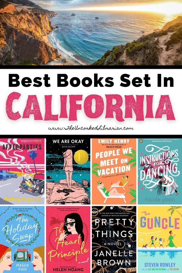 Books About California and Californian Novels Pinterest Pin with book covers for Afterparties, We are okay, People we meet on vacation, Instructions for saving, The Holiday Swap, The Heart Principle, Pretty Things, and The Guncle with photo of Big Sur