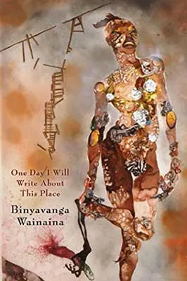 One Day I Will Write About This Place: A Memoir by Binyavanga Wainaina book cover with gold, orange, and tan colors