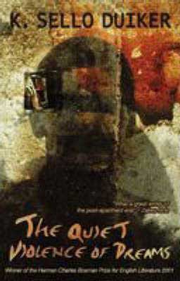 The Quiet Violence of Dreams by K. Sello Duiker  book cover with blurred image of a man