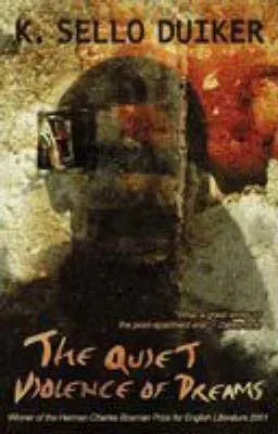 The Quiet Violence of Dreams by K. Sello Duiker book cover with blurred image of a man