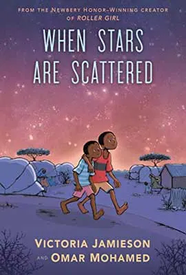 When Stars Are Scattered by Victoria Jamieson and Omar Mohamed book cover with graphics of two children walking with arms around each other's shoulders and stars in pink sky