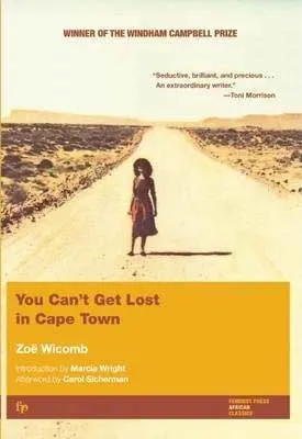 You Can't Get Lost in Cape Town by Zoë Wicomb book cover with woman walking down yellowish and empty dirt road