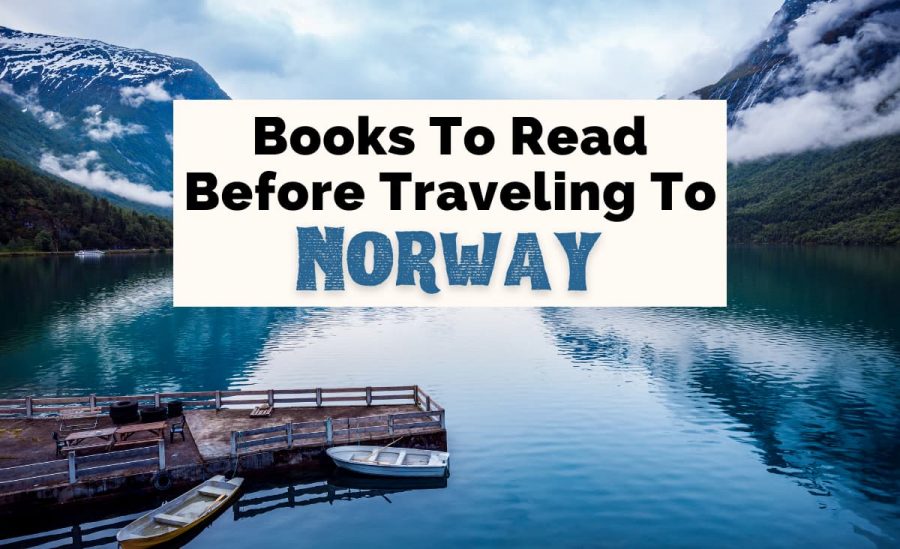 Best Books About Norway and Norwegian Books with picture of Norwegian mountains with snow  and fjord with blue water and dock