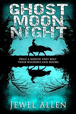 Ghost Moon Night by Jewel Allen book cover with shadowed man wearing a hat riding an animal in dark forest with blue sky