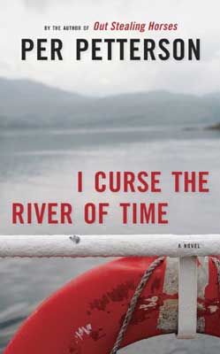 Books set in Norway, I Curse the River of Time by Per Petterson book cover with red boat tied up