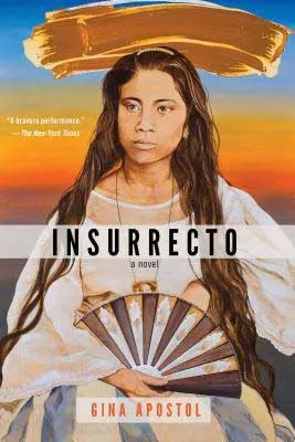 Insurrecto by Gina Apostol book cover with woman in white holding a fan