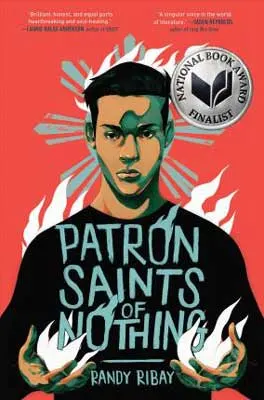 Patron Saints of Nothing by Randy Ribay book cover with young man with dark hair on cover and National Book Award Finalist sticker