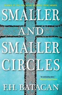Smaller and Smaller Circles by F.H. Batacan book cover with brownish cross over turquoise background 