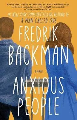 Anxious People by Fredrik Backman book cover with man and woman wearing blue and facing their backs