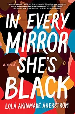 In Every Mirror She's Black by Lola Akinmade Åkerström book cover with sketched of Black women in different and colorful shirts