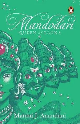 Mandodari: Queen of Lanka by Manini J. Anandani book cover with green background and faces with pink eyes