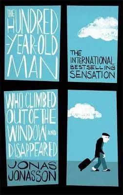 The Hundred-Year-Old Man Who Climbed Out of the Window and Disappeared by Jonas Jonasson book cover with window, blue clouds, sky, and older man walking