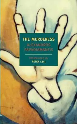 The Murderess by Alexandros Papadiamantis book cover with white palm