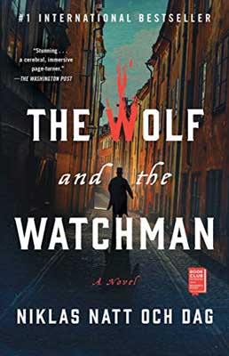 The Wolf and the Watchman by Niklas Natt och Dag book cover with person walking down an alley