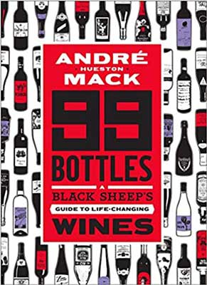 99 Bottles by André Hueston Mack book cover with illustrated wine bottles 