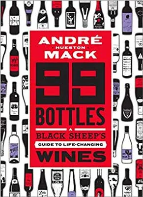 99 Bottles by André Hueston Mack book cover with illustrated wine bottles